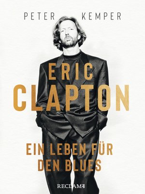 cover image of Eric Clapton. Ein Leben für den Blues